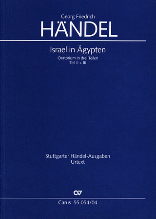Georg Friedrich Händel - Israel in Ägypten HWV 54 – Teil 2 + 3