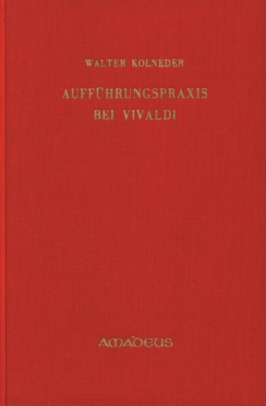 Walter Kolneder - Aufführungspraxis bei Vivaldi (0)