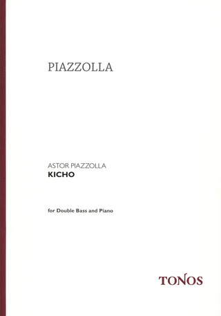 Astor Piazzolla: Kicho