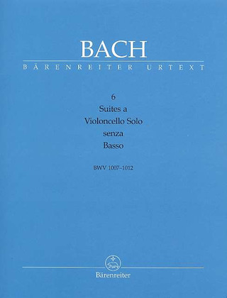 Johann Sebastian Bach - 6 Suites a Violoncello Solo senza Basso BWV 1007-1012