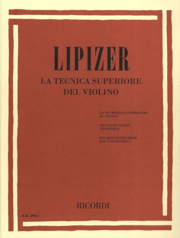 Rodolfo Lipizer - La technique supérieure du violon