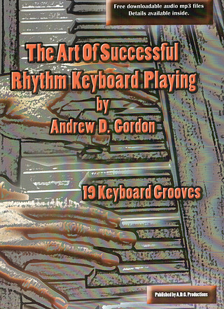Andrew D. Gordon - The Art Of Successful Rhythm Piano/Keyboard Playin
