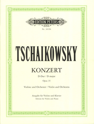 Pyotr Ilyich Tchaikovsky - Konzert für Violine und Orchester D-Dur op. 35 (1878)