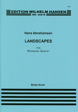 Hans Abrahamsen - Landscapes - Woodwind Quintet No.1
