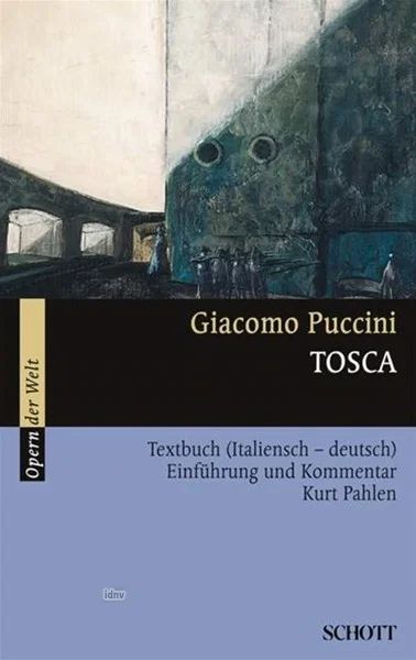 Giacomo Puccini - Tosca – Libretto