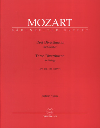 Wolfgang Amadeus Mozart - Three Divertimenti K. 136-138 (125a-c)