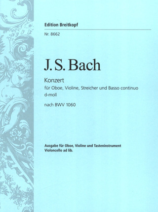 Johann Sebastian Bach: Concerto in D minor BWV 1060
