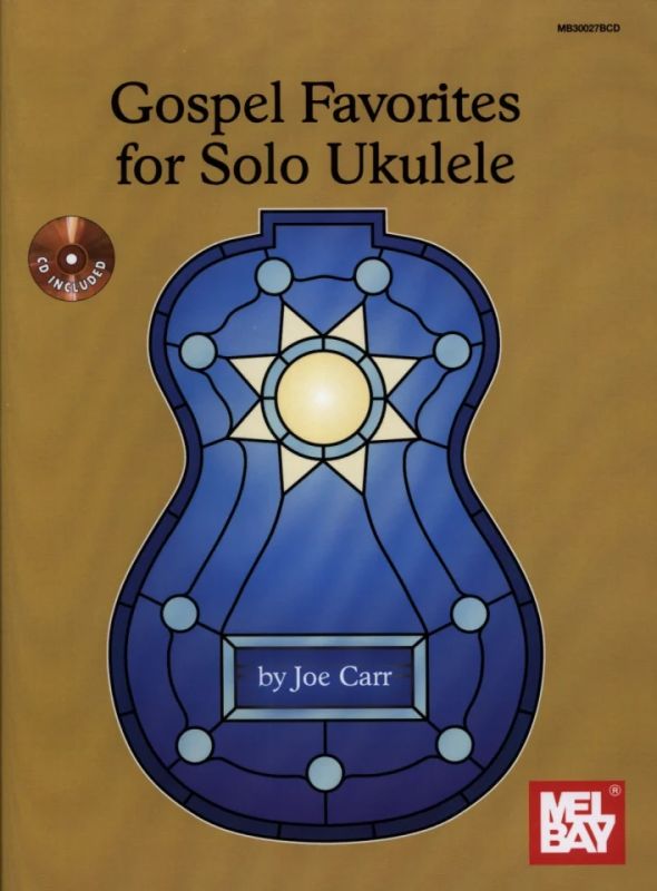 Joe Carr - Gospel Favorites For Solo Ukulele