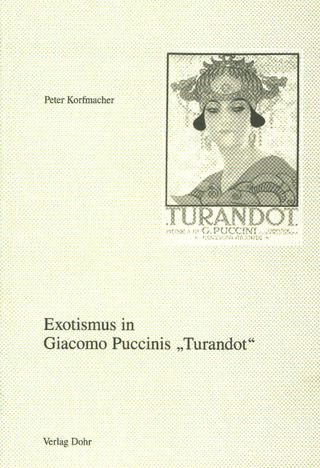 Peter Korfmacher - Exotismus in Giacomo Puccinis "Turandot"