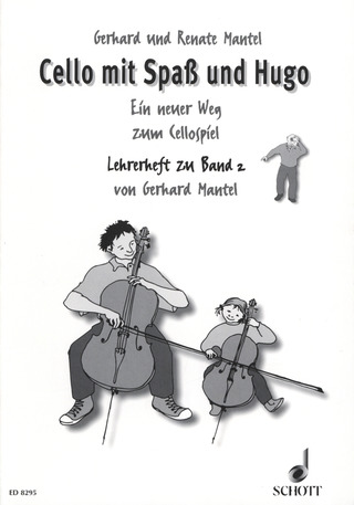 Gerhard Mantel - Cello mit Spaß und Hugo 2 – Lehrerheft