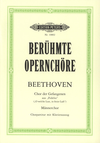 Ludwig van Beethoven - Chor der Gefangenen aus "Fidelio" B-Dur