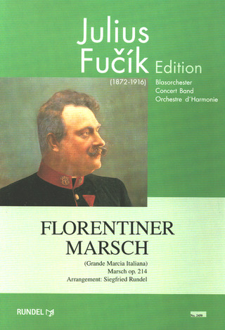 Julius Fučík: Florentiner Marsch op. 214
