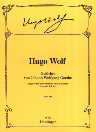 Hugo Wolf: Gedichte von Johann Wolfgang von Goethe 7 – tiefe Stimme