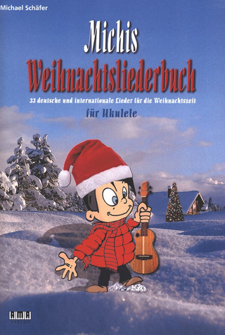 Michael Schäfer - Michis Weihnachtsliederbuch