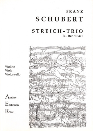 Franz Schubert - Streichtrio in B-Dur (D 471)