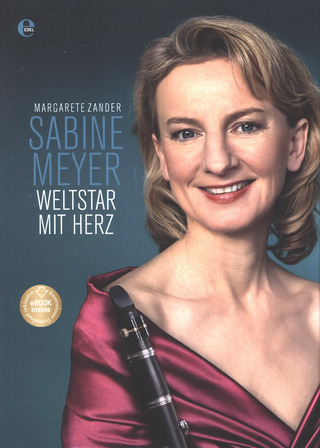 Margarete Zander - Sabine Meyer – Weltstar mit Herz