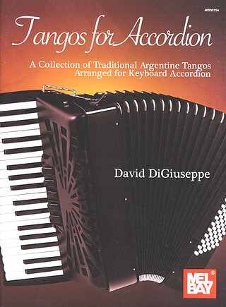 David DiGiuseppe: Tangos for Accordion
