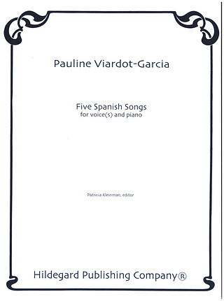 Pauline Viardot-García - Five Spanish Songs