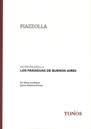 Astor Piazzolla: Los paraguas de Buenos Aires