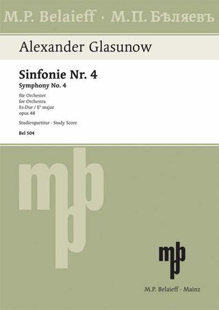 Alexander Glasunow - Sinfonie Nr. 4 Es-Dur