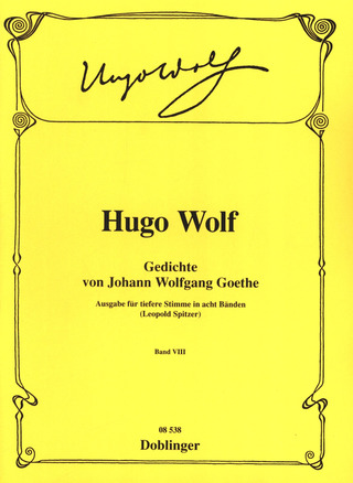 Hugo Wolf: Gedichte von Johann Wolfgang von Goethe 8 – tiefe Stimme