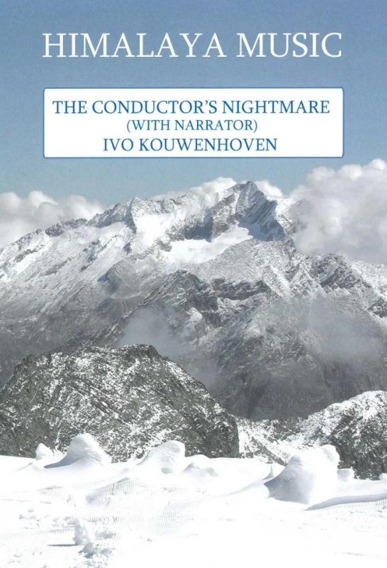 Ivo Kouwenhoven - The conductor's nightmare