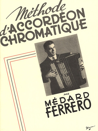 Médard Ferrero: Méthode d'accordéon chromatique