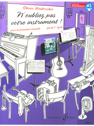 Olivier Vonderscher - N'oubliez pas votre instrument !