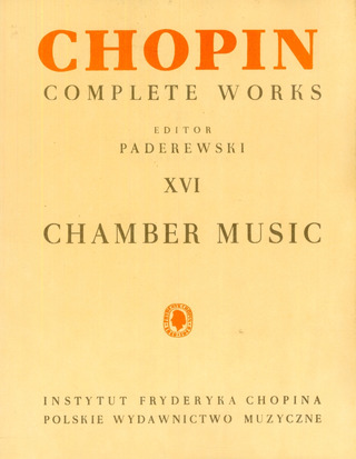 Frédéric Chopin y otros. - Complete Works XVI: Chamber Music