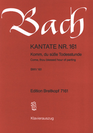 Johann Sebastian Bach - Komm, du süsse Todesstunde BWV 161