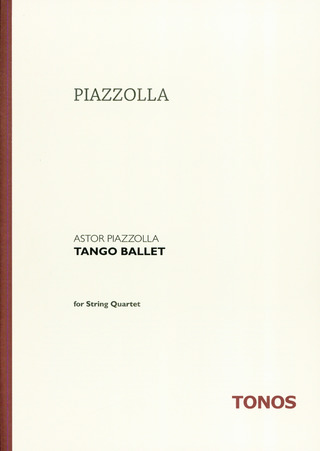 Astor Piazzolla: Tango Ballet