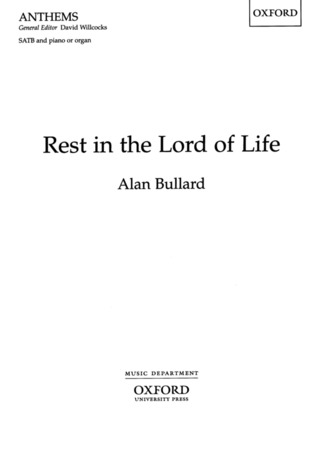 Alan Bullard - Rest in the Lord of Life