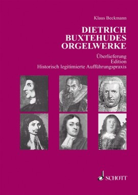 Klaus Beckmann: Dietrich Buxtehudes Orgelwerke