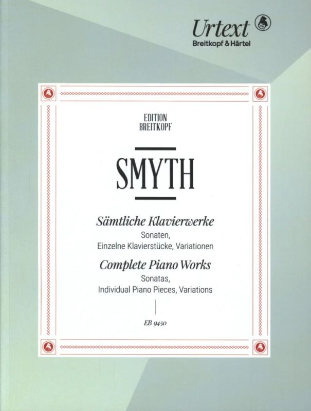 Ethel Mary Smyth - Sämtliche Klavierwerke