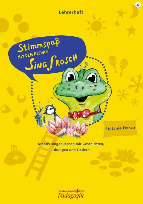 Stefanie Fersch - Stimmspaß mit dem kleinen Singfrosch