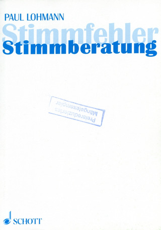Lohmann, Paul: Stimmfehler - Stimmberatung