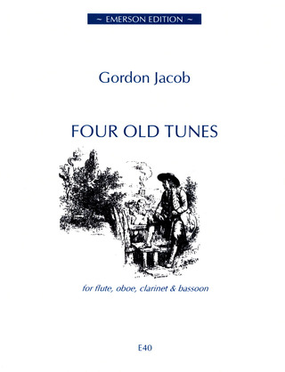 Gordon Jacob - Four Old Tunes