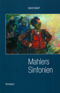 Gerd Indorf - Mahlers Sinfonien