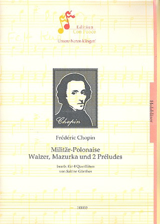 Frédéric Chopin - Militaer Polonaise + Walzer + Mazurka + 2 Preludes