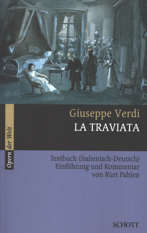 Giuseppe Verdi atd. - La Traviata