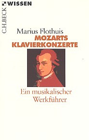 Marius Flothuis - Mozarts Klavierkonzerte