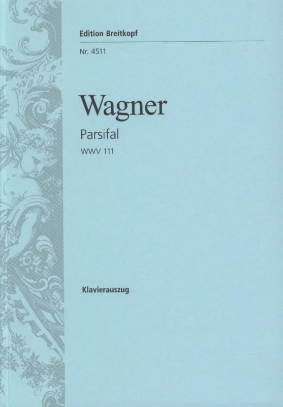 Richard Wagner - Parsifal