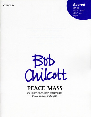 Bob Chilcott: Peace Mass