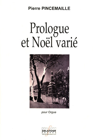 Pierre Pincemaille - Prologue et Noël varié