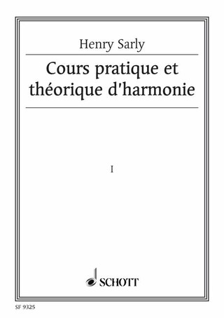 Henry Sarly - Cours pratique et théorique d'harmonie