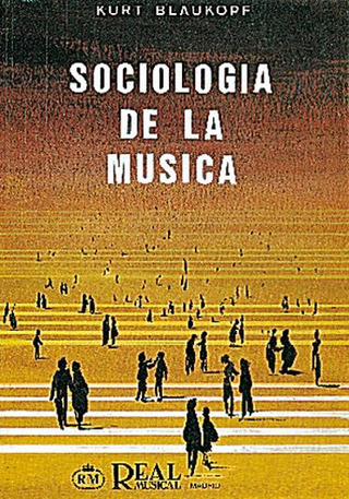 Kurt Blaufopf - Sociología de la música