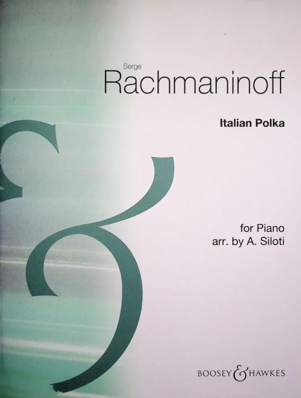 Sergei Rachmaninoff - Italian Polka