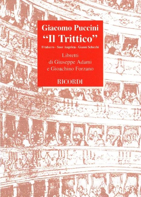 Giacomo Pucciniet al. - Il trittico – Il Tabarro/ Suor Angelica/ Gianni Schicchi – Libretto