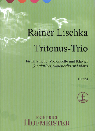 Rainer Lischka - Tritonus - Trio für Klarinette, Violoncello und Klavier Partitur und Stimmen