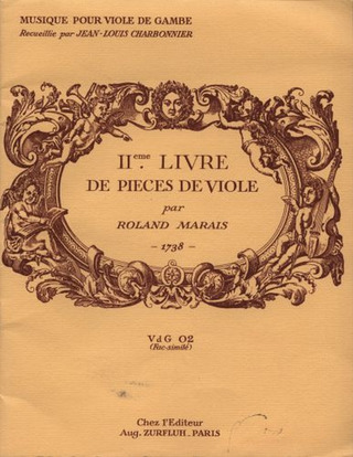 Marin Marais et al.: IIeme Livre de Pieces de Viole